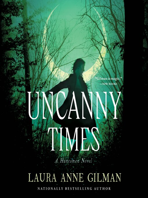 Title details for Uncanny Times by Laura Anne Gilman - Available